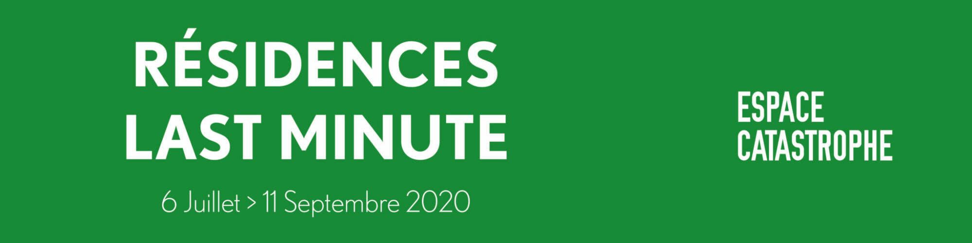 Résidences LAST MINUTE<div>2020</div>